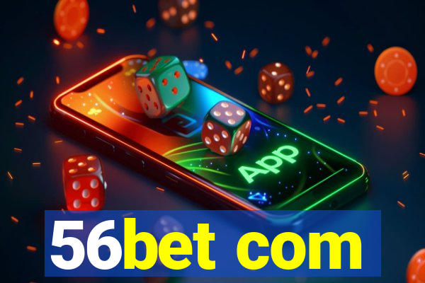 56bet com